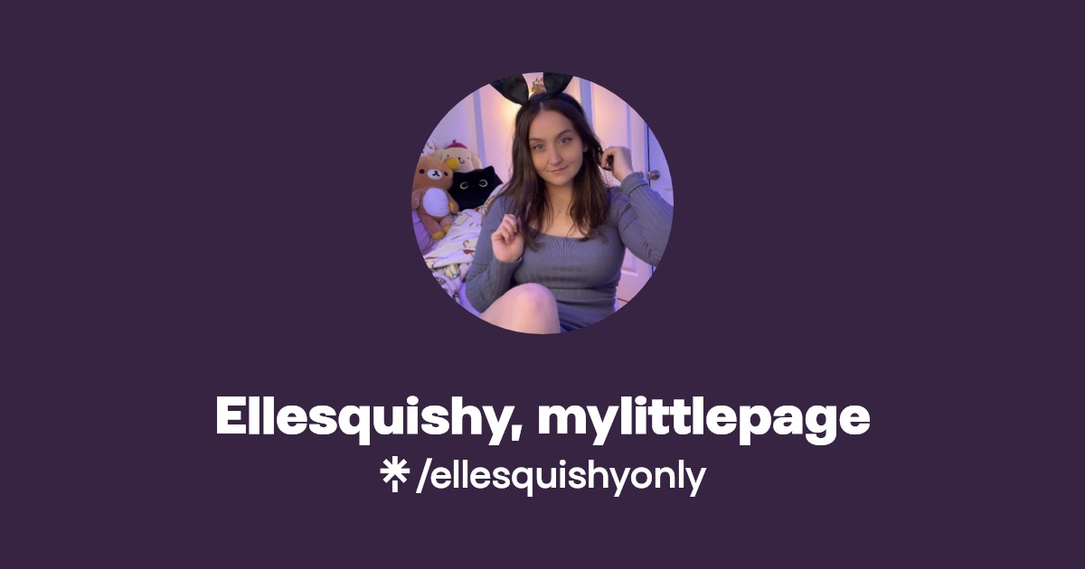 Ellesquishy, mylittlepage | Linktree