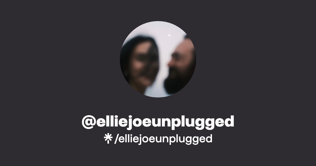 elliejoeunplugged - Find @elliejoeunplugged Onlyfans - Linktree
