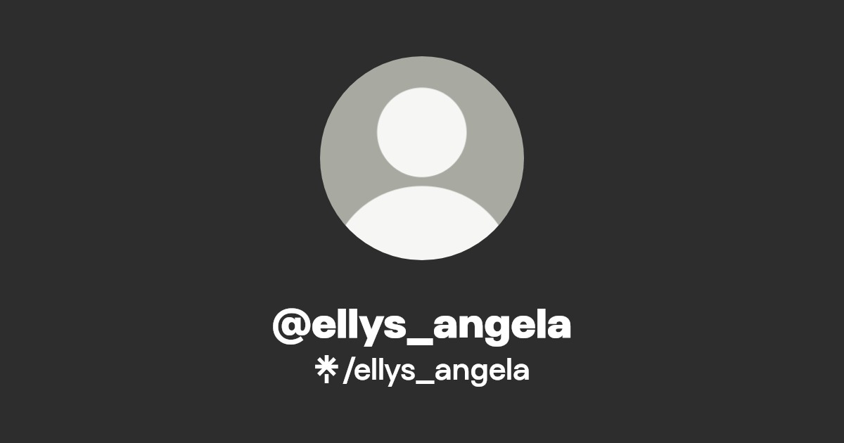 @ellys_angela | Linktree