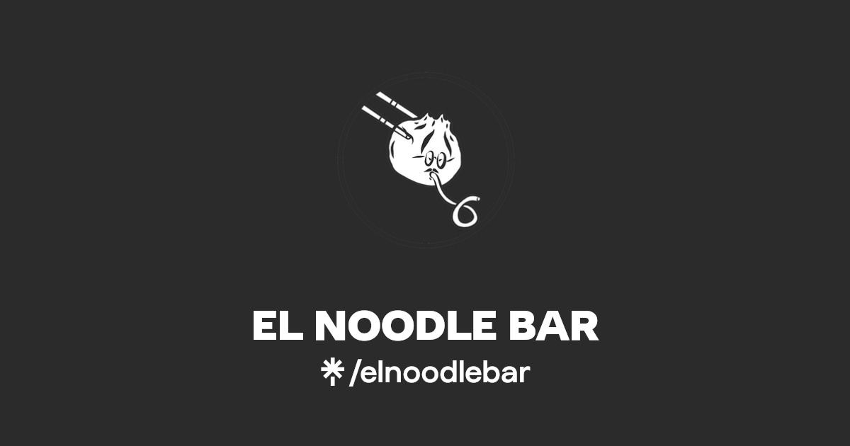EL NOODLE BAR Listen on Spotify Linktree