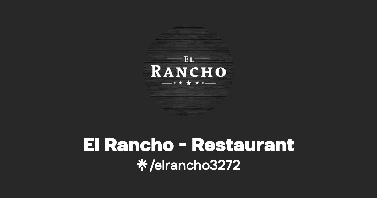 El Rancho Restaurant Instagram, Facebook Linktree