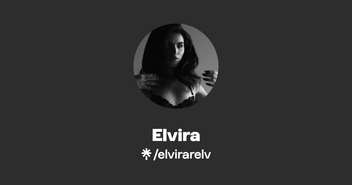 Elvira - Find Elvira Onlyfans - Linktree