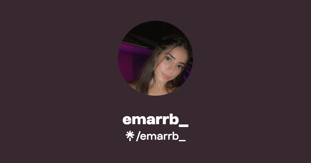 emarrb_ Official Instagram, X Linktree