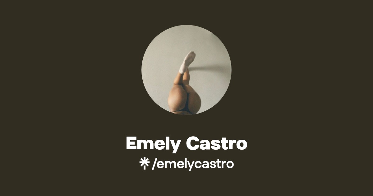 Emely Castro - Find Emely Castro Onlyfans - Linktree