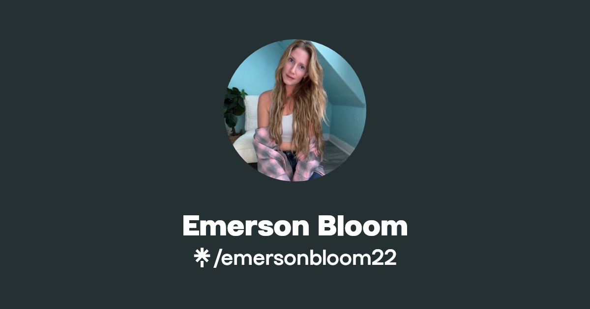 Emerson Bloom | Twitter, Instagram, TikTok | Linktree