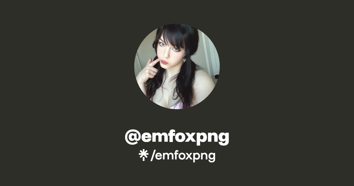 emfoxpng - Find @emfoxpng Onlyfans - Linktree