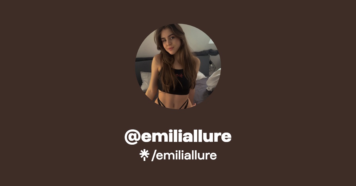 emiliallure - Find @emiliallure Onlyfans - Linktree