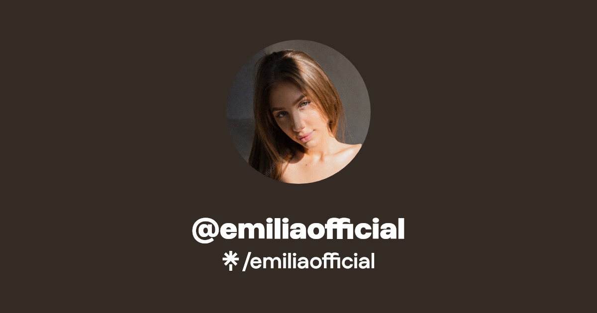 emiliaofficial - Find @emiliaofficial Onlyfans - Linktree
