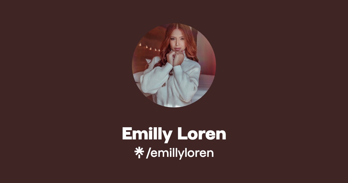 Emilly Loren - Find Emilly Loren Onlyfans - Linktree
