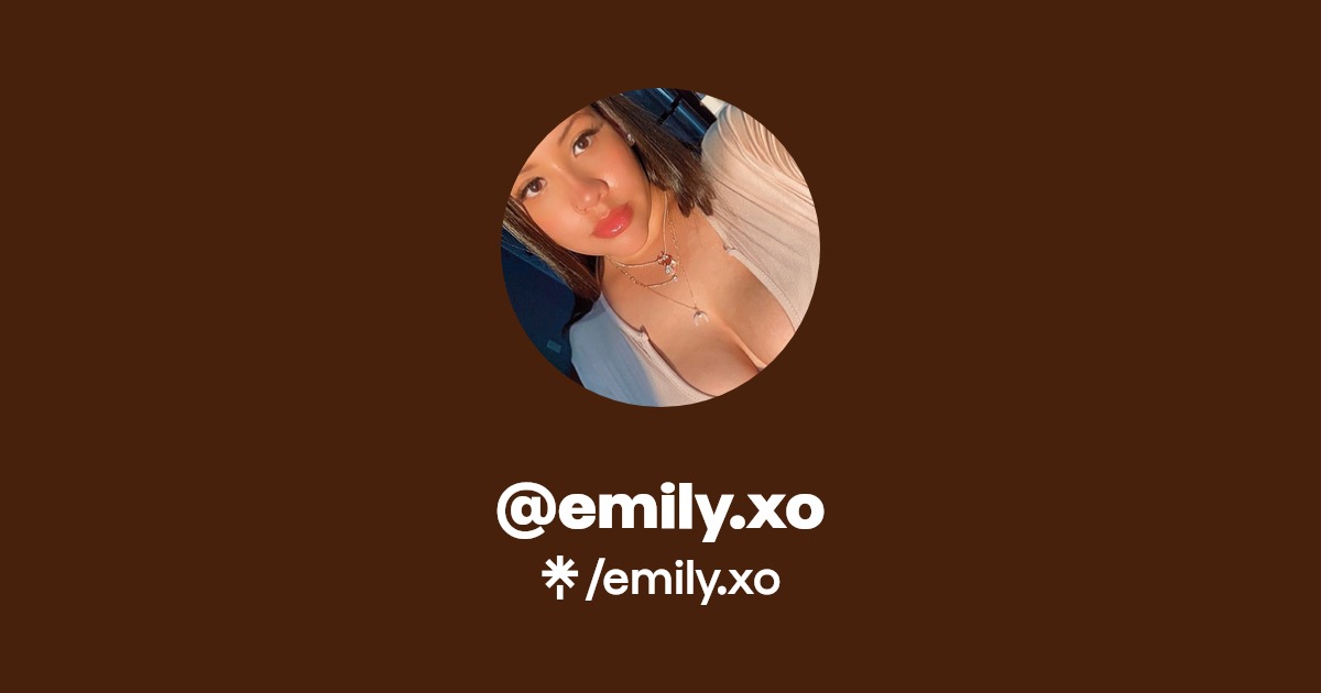 emily.xo Find emily.xo Onlyfans Linktree