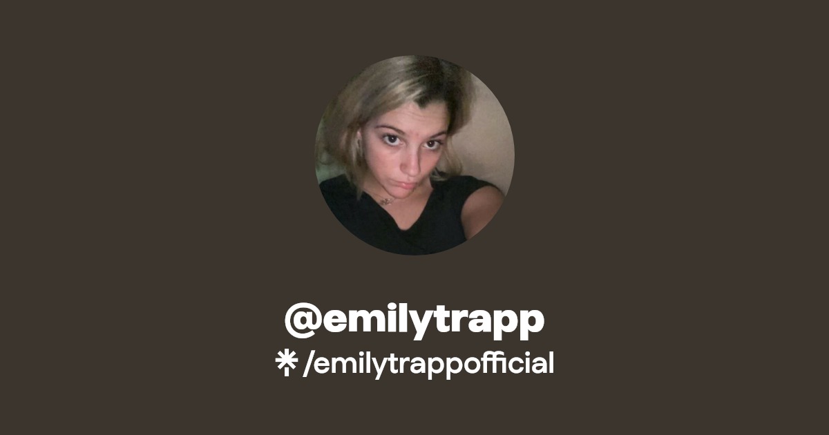 @emilytrapp - Find @emilytrapp Onlyfans - Linktree