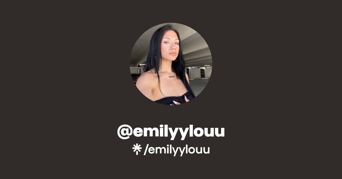 emilyylouu | Twitter, TikTok | Linktree