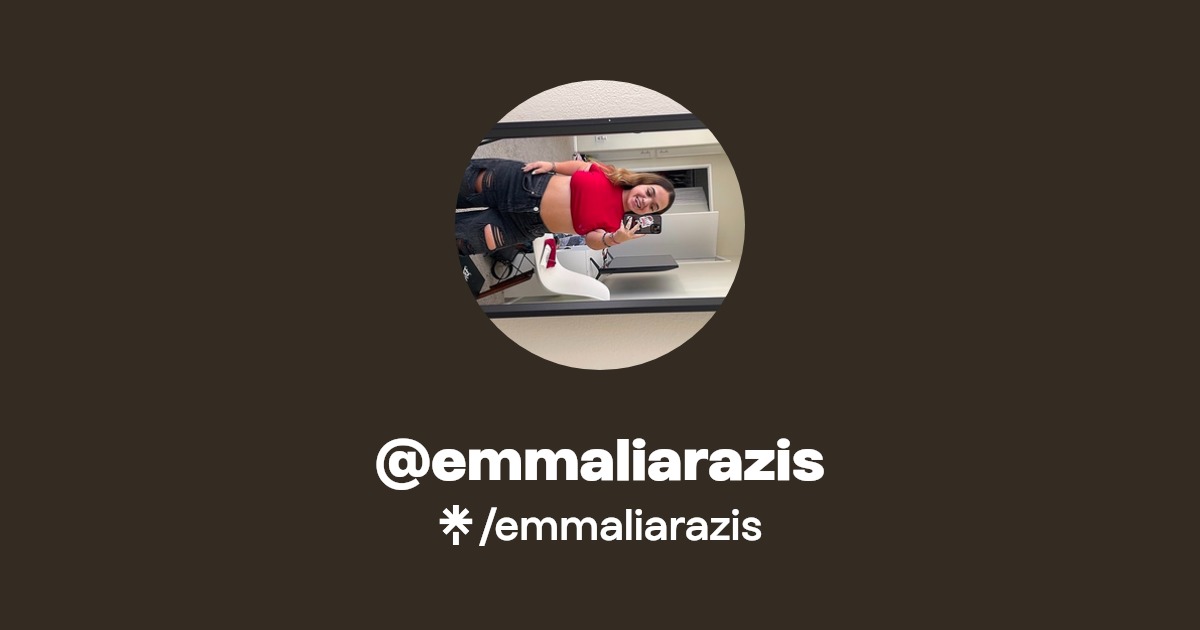 emmaliarazis - Find @emmaliarazis Onlyfans - Linktree