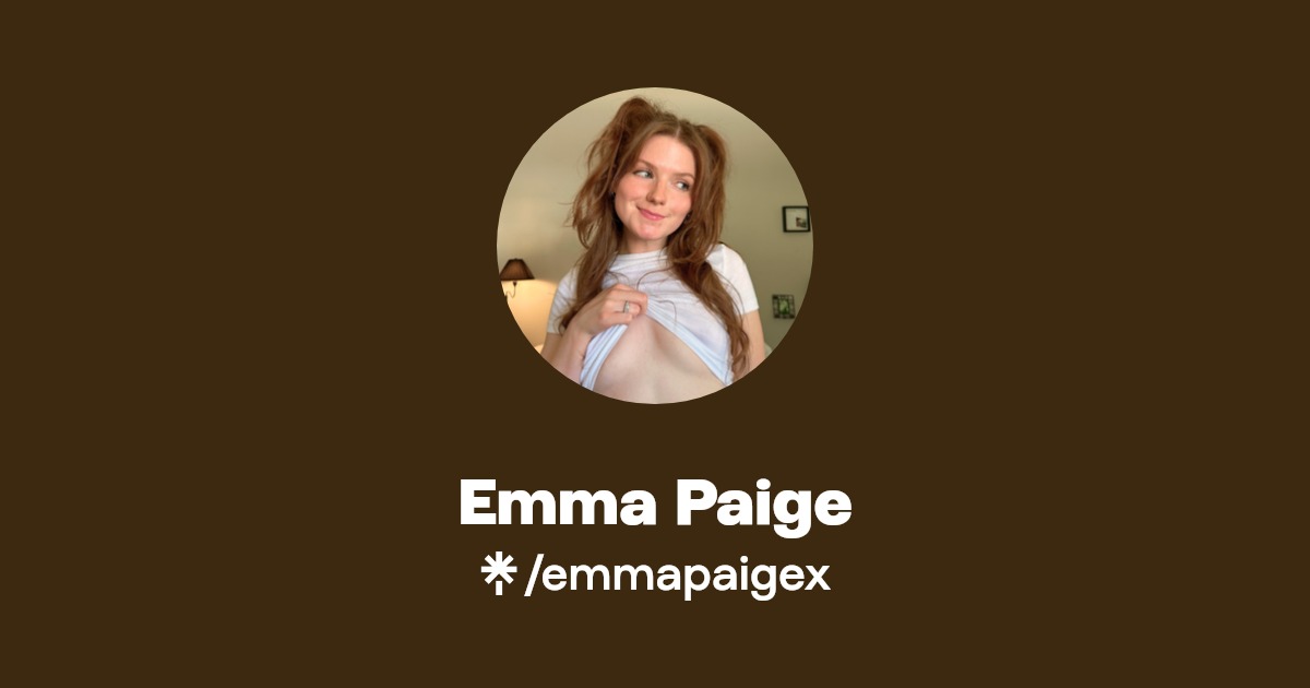 Emma Paige Find Emma Paige Onlyfans Linktree