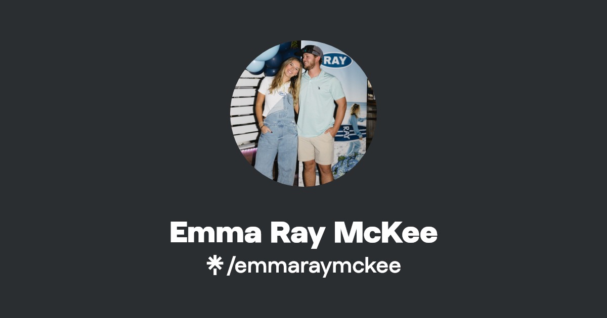 Emma Ray McKee | Instagram, TikTok | Linktree