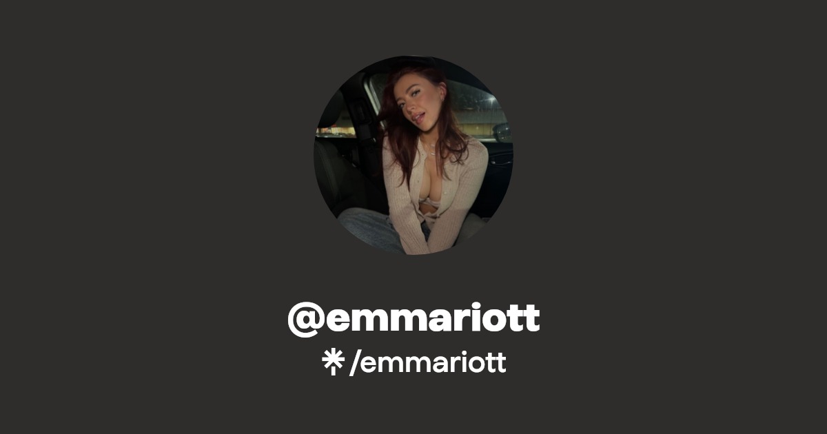 emmariott - Find @emmariott Onlyfans - Linktree