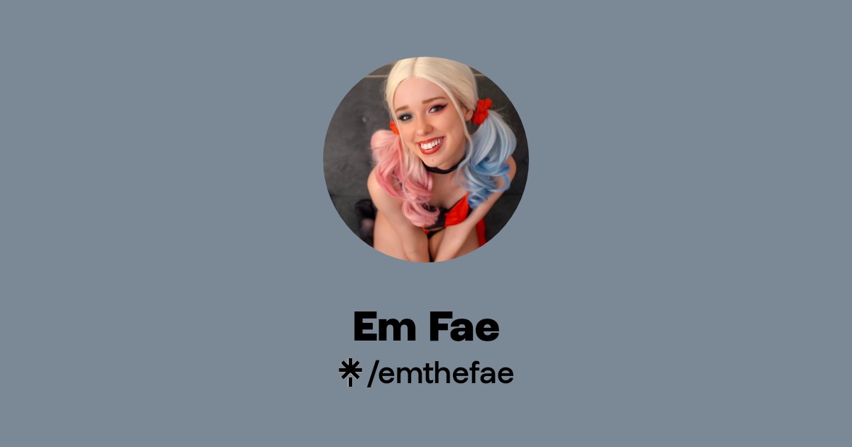 Em Fae - Find Em Fae Onlyfans - Linktree
