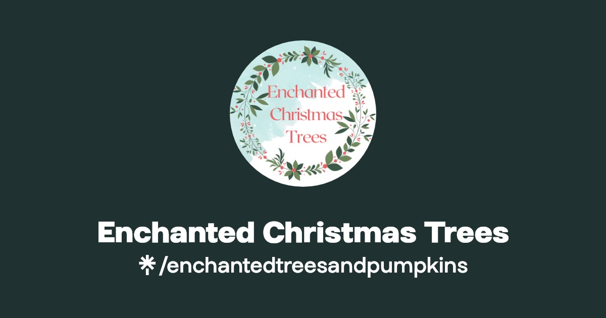 Enchanted Christmas Trees Instagram, Facebook Linktree