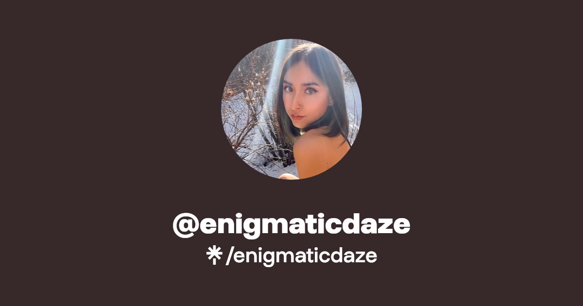 enigmaticdaze - Find @enigmaticdaze Onlyfans - Linktree