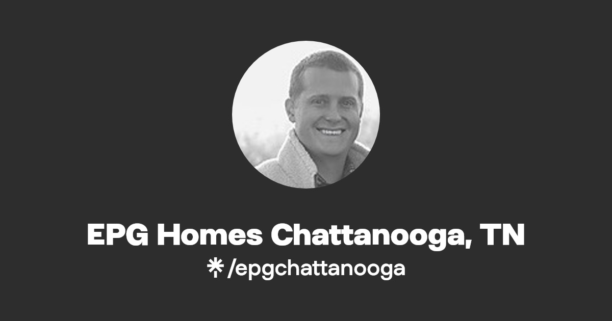 EPG Homes Chattanooga, TN Instagram, Facebook Linktree