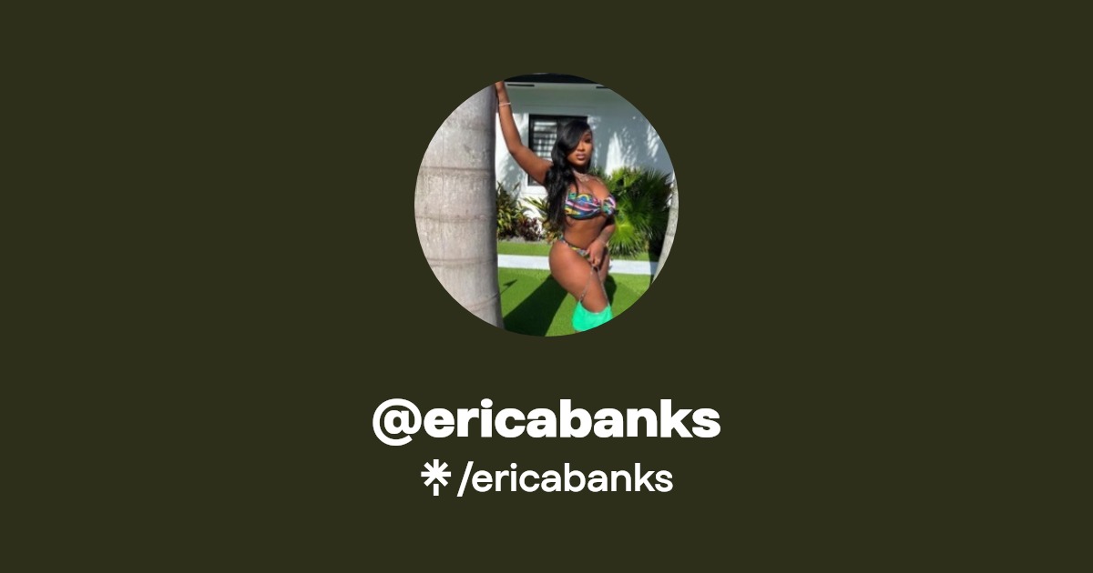 ericabanks - Find @ericabanks Onlyfans - Linktree