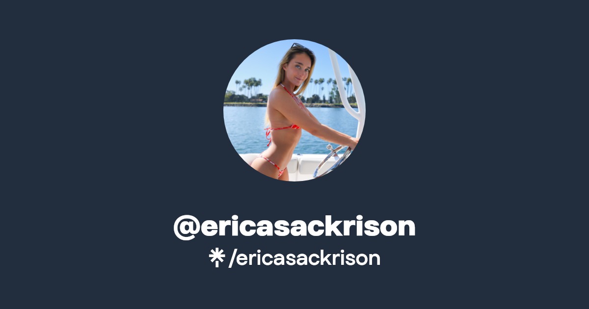 ericasackrison - Find @ericasackrison Onlyfans - Linktree