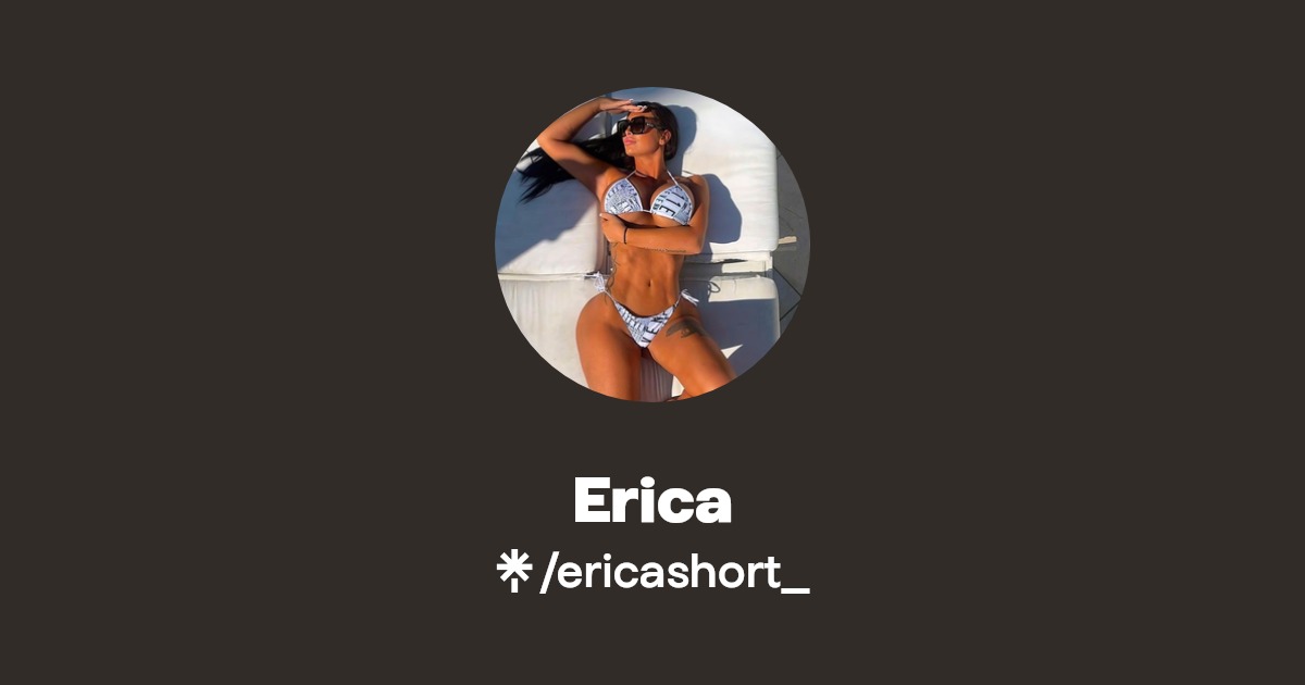 Erica - Find Erica Onlyfans - Linktree