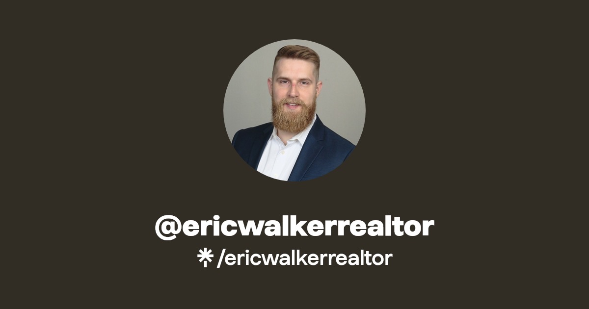 ericwalkerrealtor Official Contact, Videos Linktree