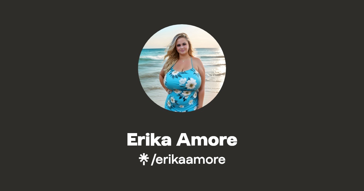 Erika Amore - Find Erika Amore Onlyfans - Linktree