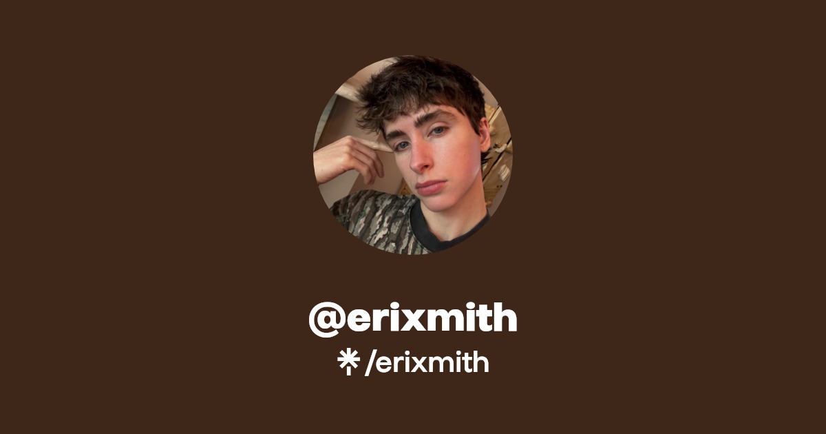 erixmith | TikTok | Linktree