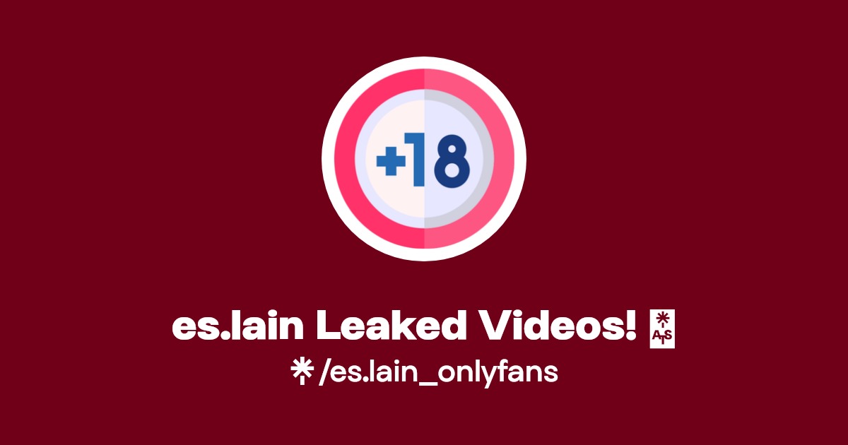 es.lain Leaked Videos! 🔥 | Linktree