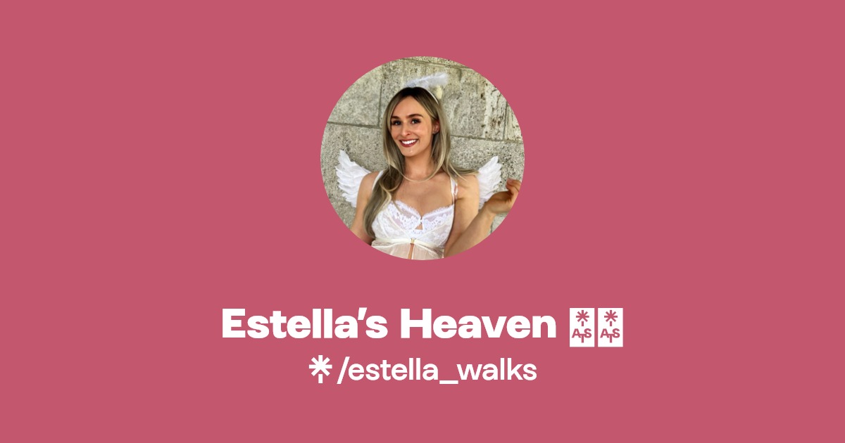 Estella’s Heaven 👼🏼 - Find Estella’s Heaven 👼🏼 Onlyfans - Linktree