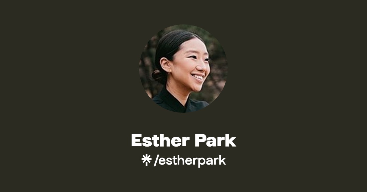 Esther Park Instagram, TikTok Linktree