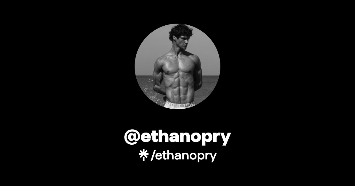 ethanopry - Find @ethanopry Onlyfans - Linktree