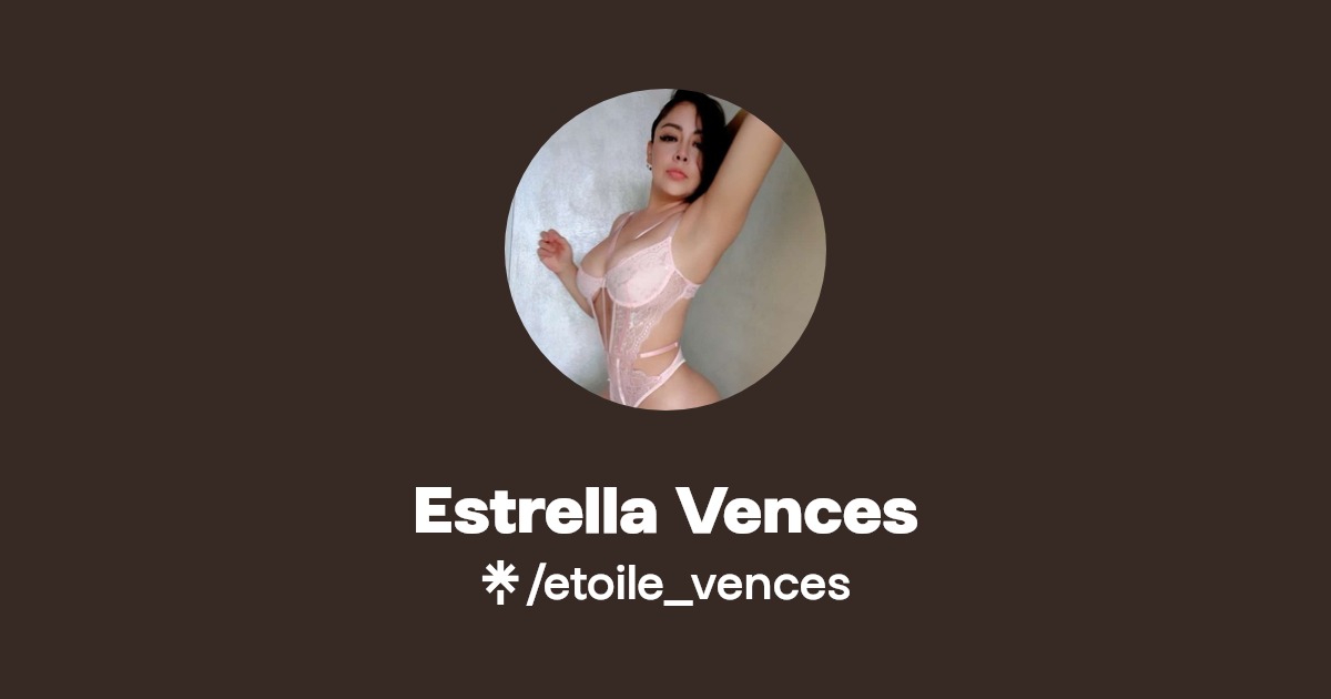 Estrella Vences | Instagram, Facebook, TikTok | Linktree