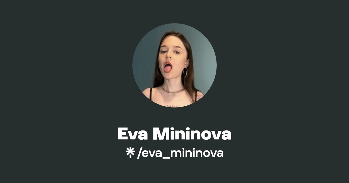 Eva Mininova - Find Eva Mininova Onlyfans - Linktree