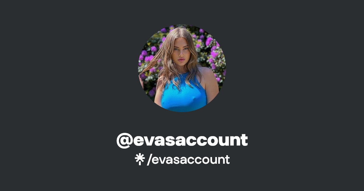 evasaccount | TikTok | Linktree