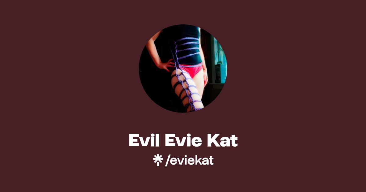 Evil Evie Kat - Find Evil Evie Kat Onlyfans - Linktree
