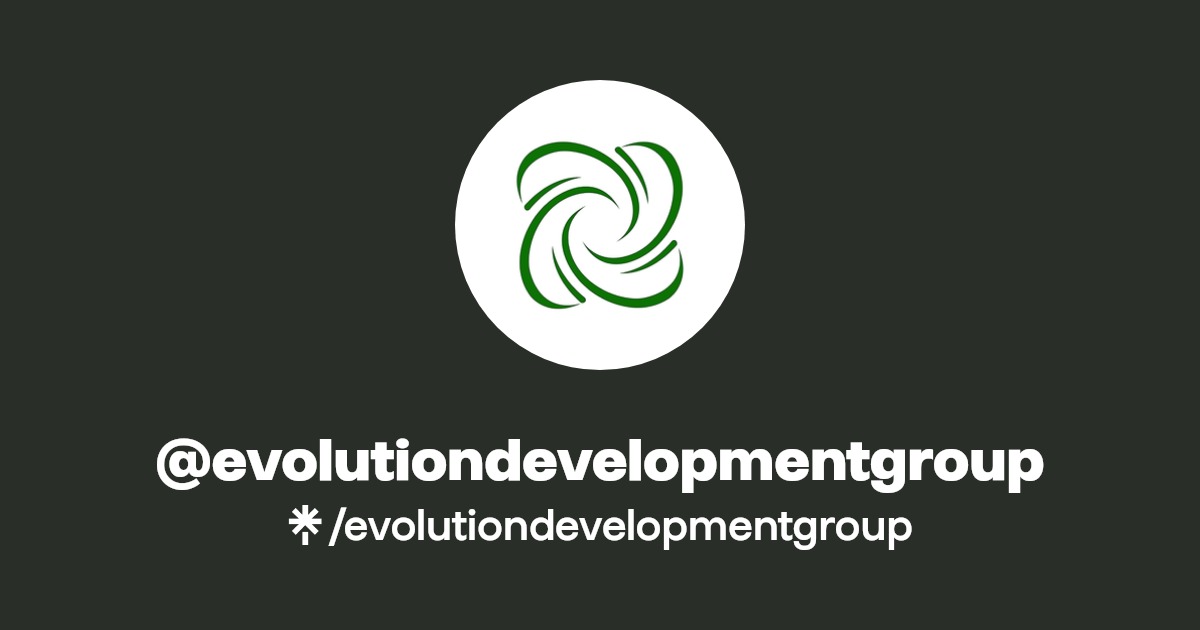 evolutiondevelopmentgroup Twitter, Instagram, Facebook Linktree