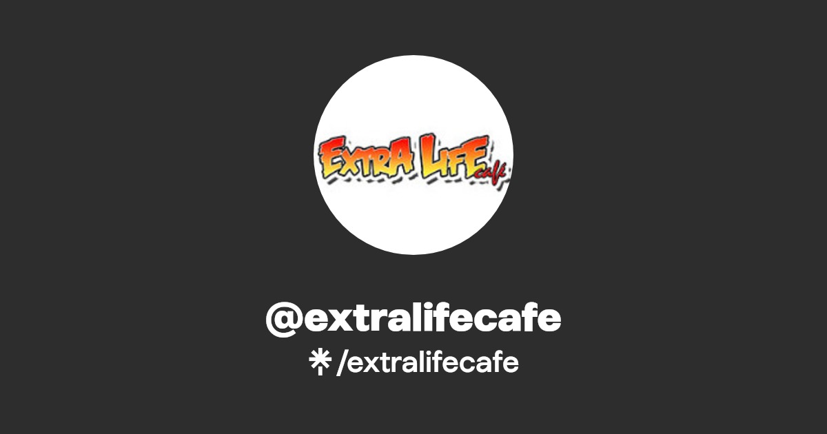 extralifecafe Twitter, Instagram, Facebook, TikTok Linktree