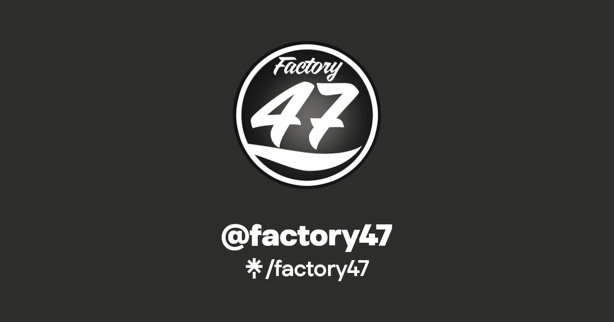 factory47 Linktree