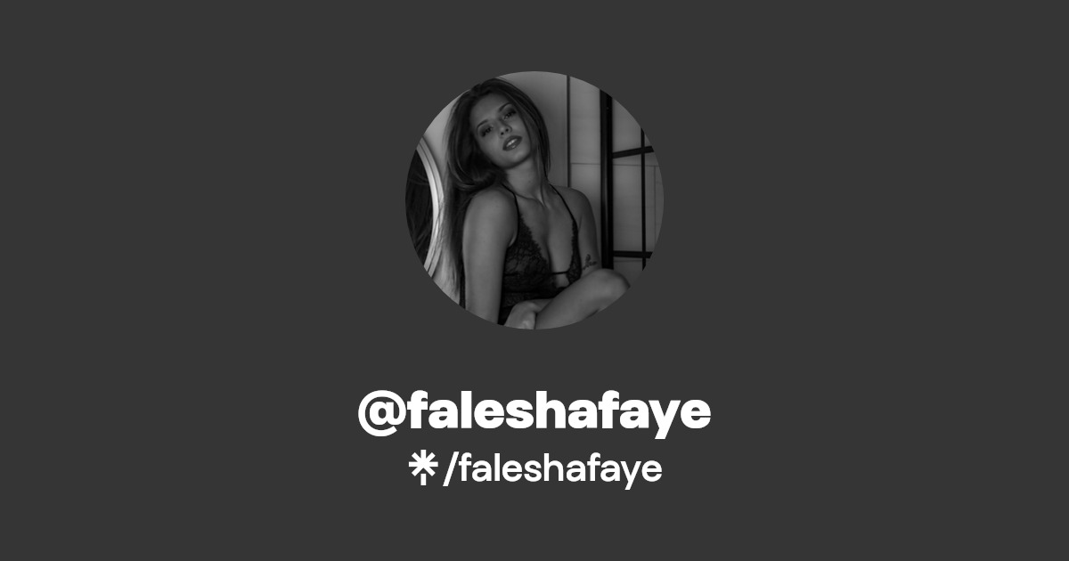 faleshafaye - Find @faleshafaye Onlyfans - Linktree