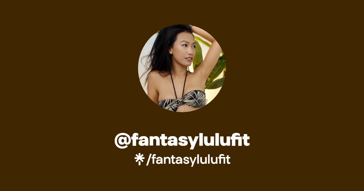 fantasylulufit - Find @fantasylulufit Onlyfans - Linktree