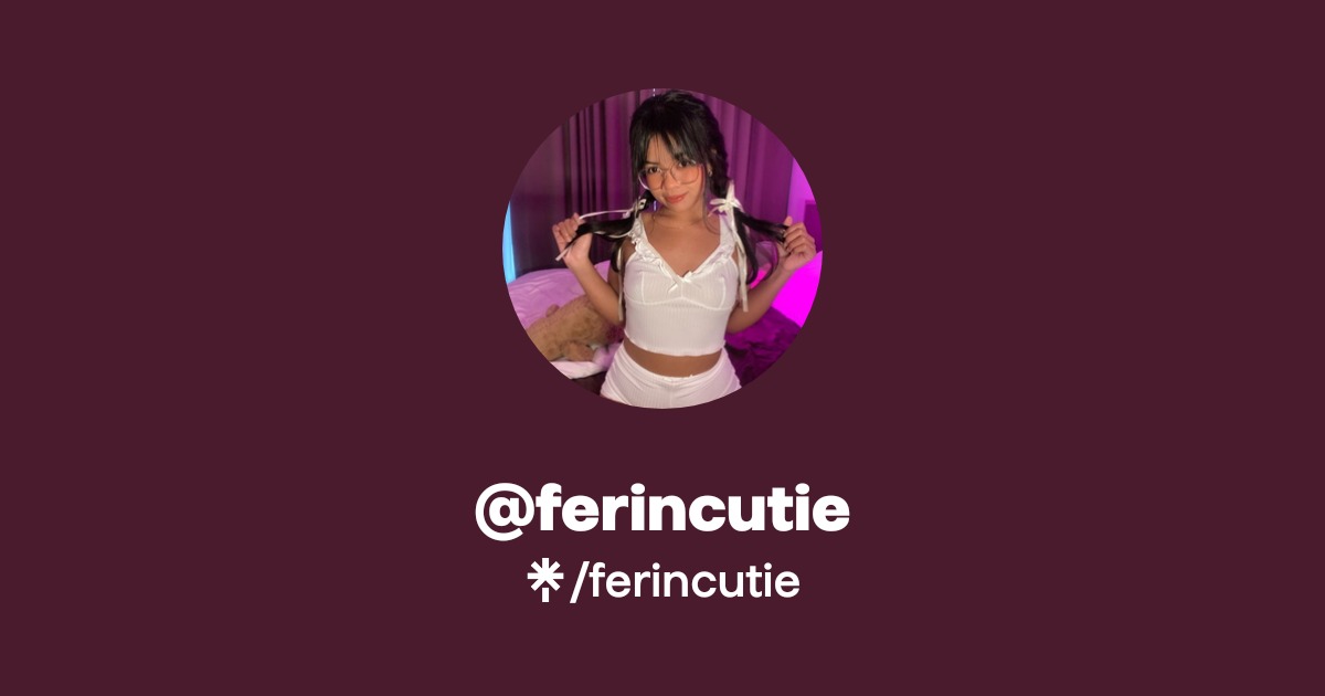 ferincutie - Find @ferincutie Onlyfans - Linktree