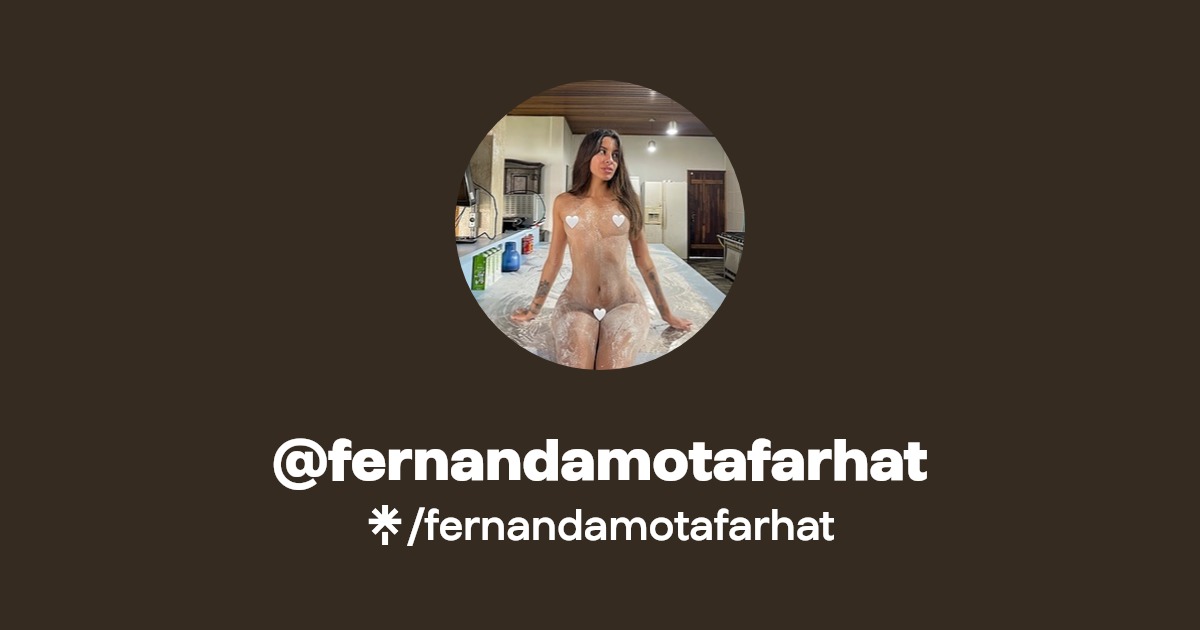 fernandamotafarhat - Find @fernandamotafarhat Onlyfans - Linktree