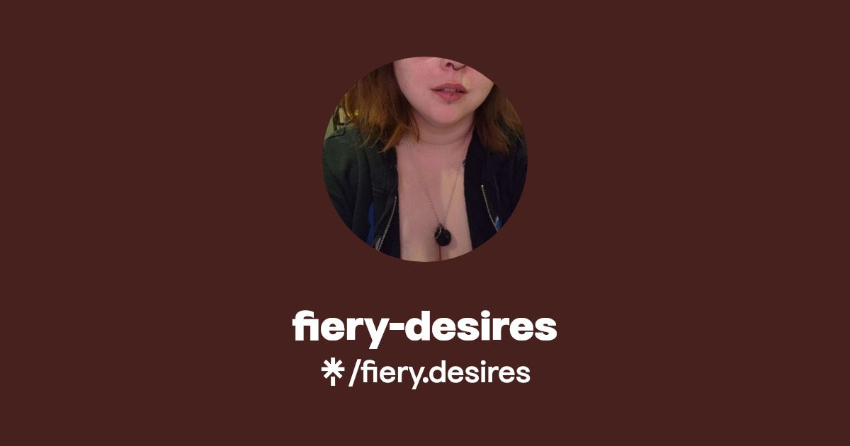 fiery-desires - Find fiery-desires Onlyfans - Linktree