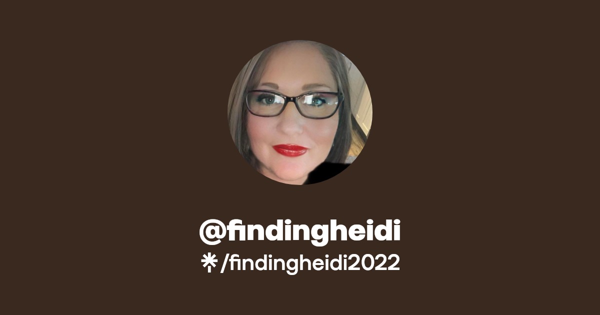 @findingheidi | Linktree