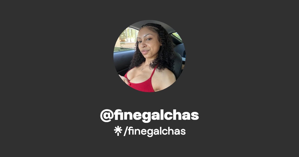 finegalchas | Twitter, Instagram, TikTok | Linktree