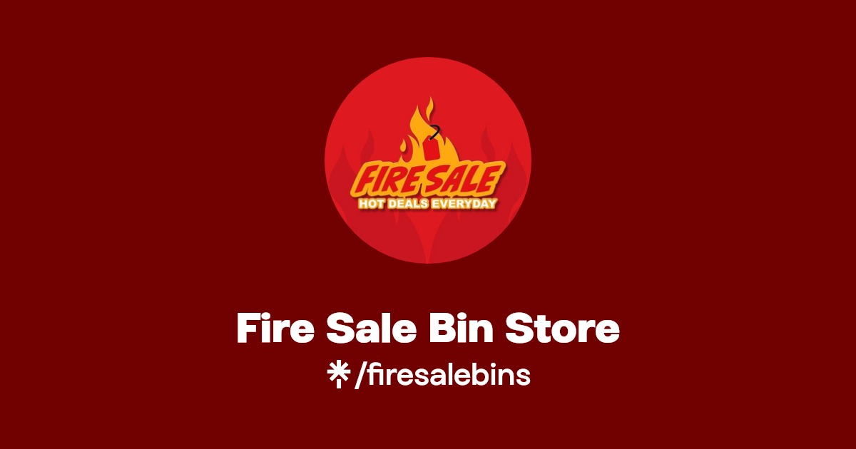 Fire Sale Bin Store Instagram, Facebook, TikTok Linktree