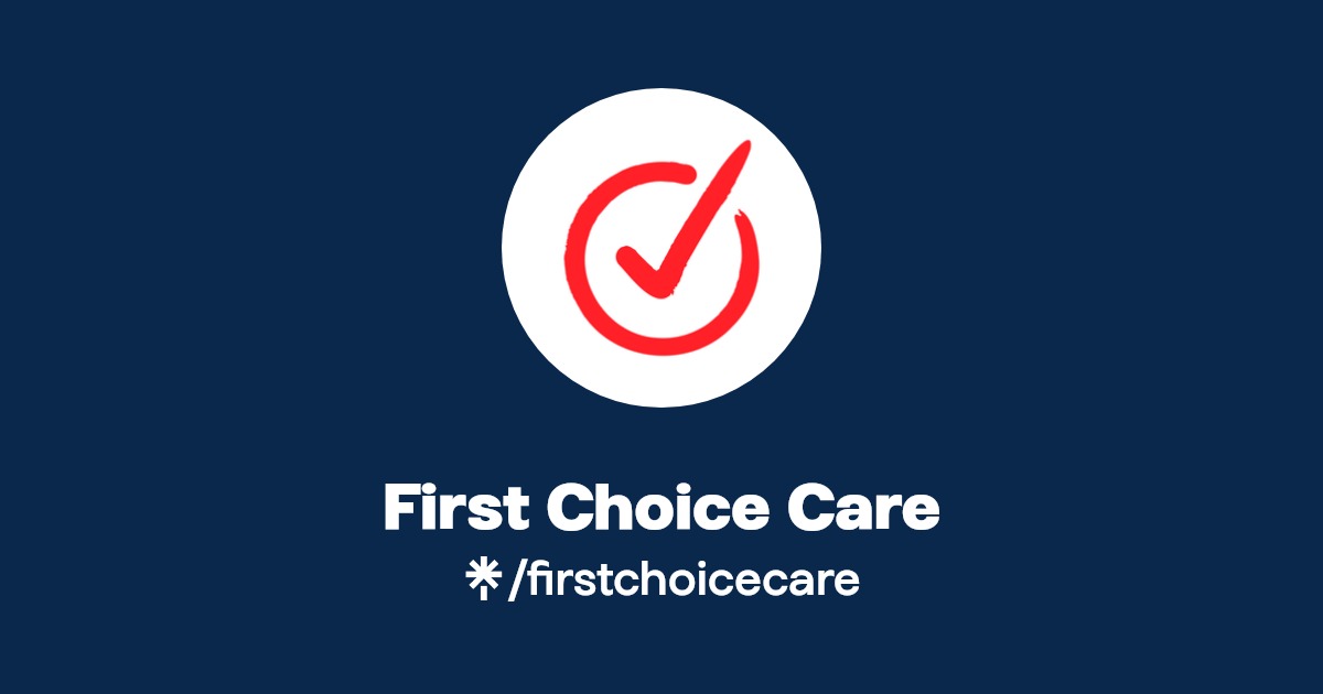 firstchoicecare Instagram, Facebook Linktree